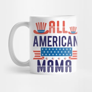 All American Mama Shirt, 4th of July T shirt, Mothers Day Tee, 4th of July Shirt for women, American Mama Gift, America Shirts for Mama Mug